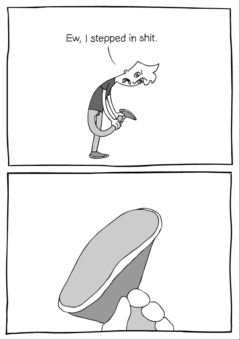 Ew, i stepped in shit