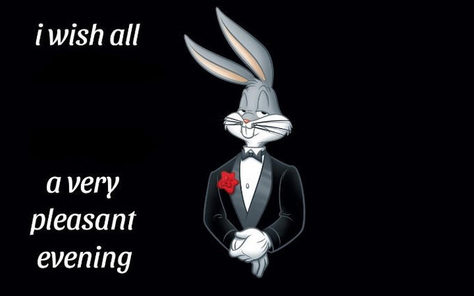 I wish all the X a very pleasant evening