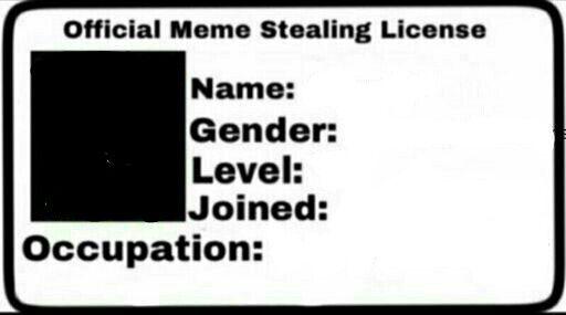 Meme Stealing License