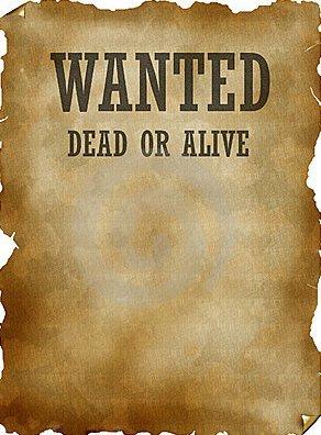 wanted dead or alive